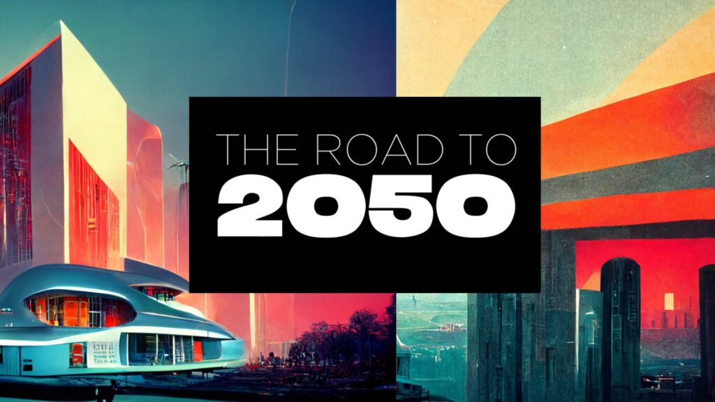 The Road to 2050